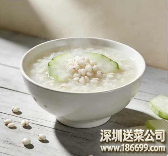 深圳送菜公司談談：薏仁冬瓜粥有哪些功效？